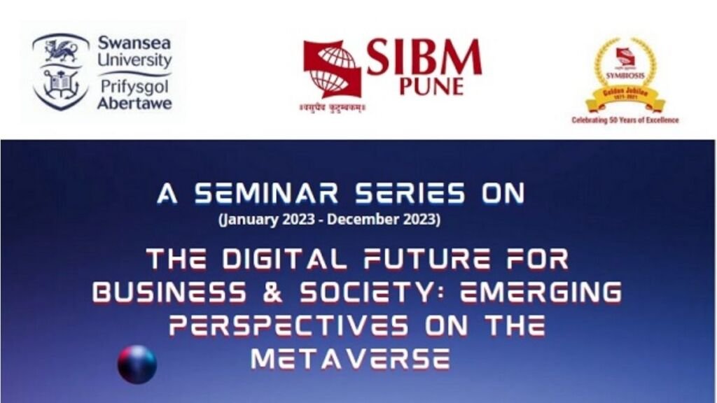 SIBM Pune and Swansea University to launch an online seminar series on metaverse