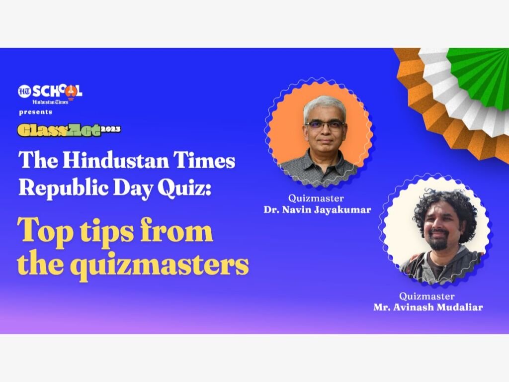ClassAct 2023 – The Hindustan Times Republic Day Quiz: Top tips from the quizmasters