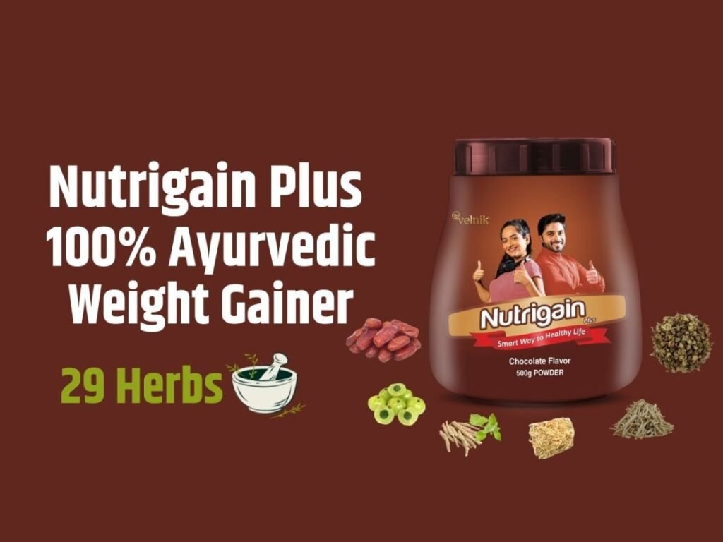 Velnik India Limited Launches Nutrigain Plus – An Ayurvedic Weight Gainer with Super Herbs and Essential Vitamins