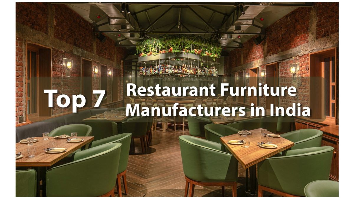 Top 7 Restaurant Furniture Manufacturers in India